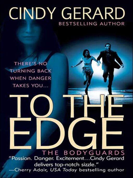 Title details for To the Edge by Cindy Gerard - Available